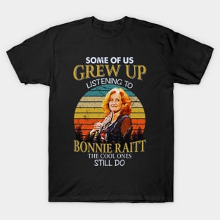 Bonnie Raitt bang 3 T-Shirt